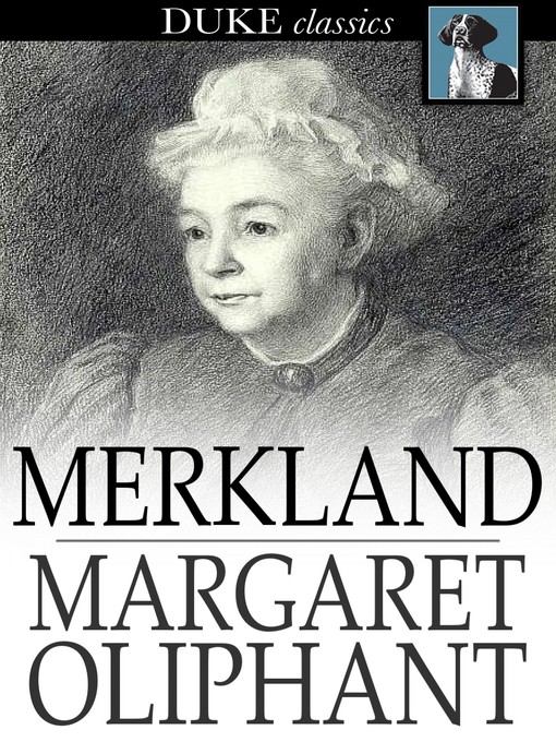 Title details for Merkland by Margaret Oliphant - Available